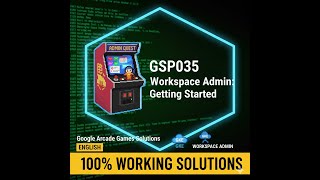 Google Workspace Admin: Getting Started GSP035  #13 ENGLISH | #googlearcade #freeswag #googlecloud