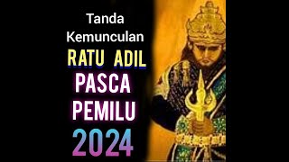 RATU ADIL akan muncul di tahun 2024, ini  ciri cirinya.