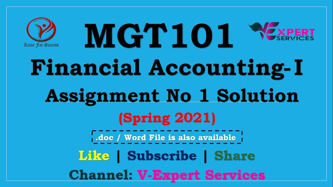 MGT101 - Financial Accounting-I Assignment No 1 Solution Spring 2021
