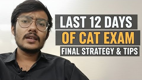 “CAT 2025 Final 12-Day Blueprint | What to Do & What to Avoid | Last Mile Strategy” #CAT2025
