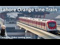 Metro Orange Line Train Lahore - Sharing my journey on Orange Line Train.