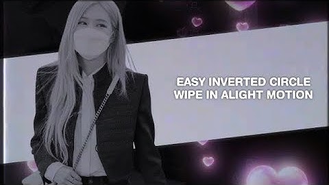 advanced but easy inverted circle wipe transition in alight motion
