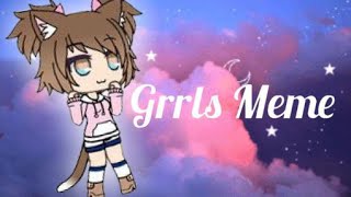 Grrls Meme | Gacha Life | Ft. Emmy_Nightmare in Amino