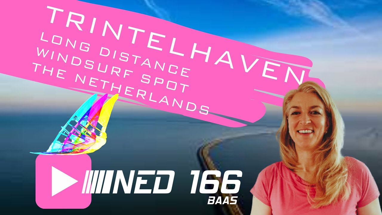 TRINTELHAVEN IJSSELMEER | LONG DISTANCE SLALOM WINDSURFING SPOT | The