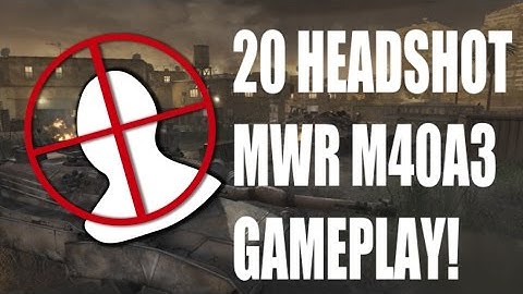 20 HEADSHOTS M40A3 SNIPER GAMEPLAY! (MWR)
