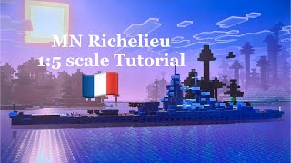 Minecraft MN Richelieu 1:5 scale Tutorial | Richelieu-class battleship