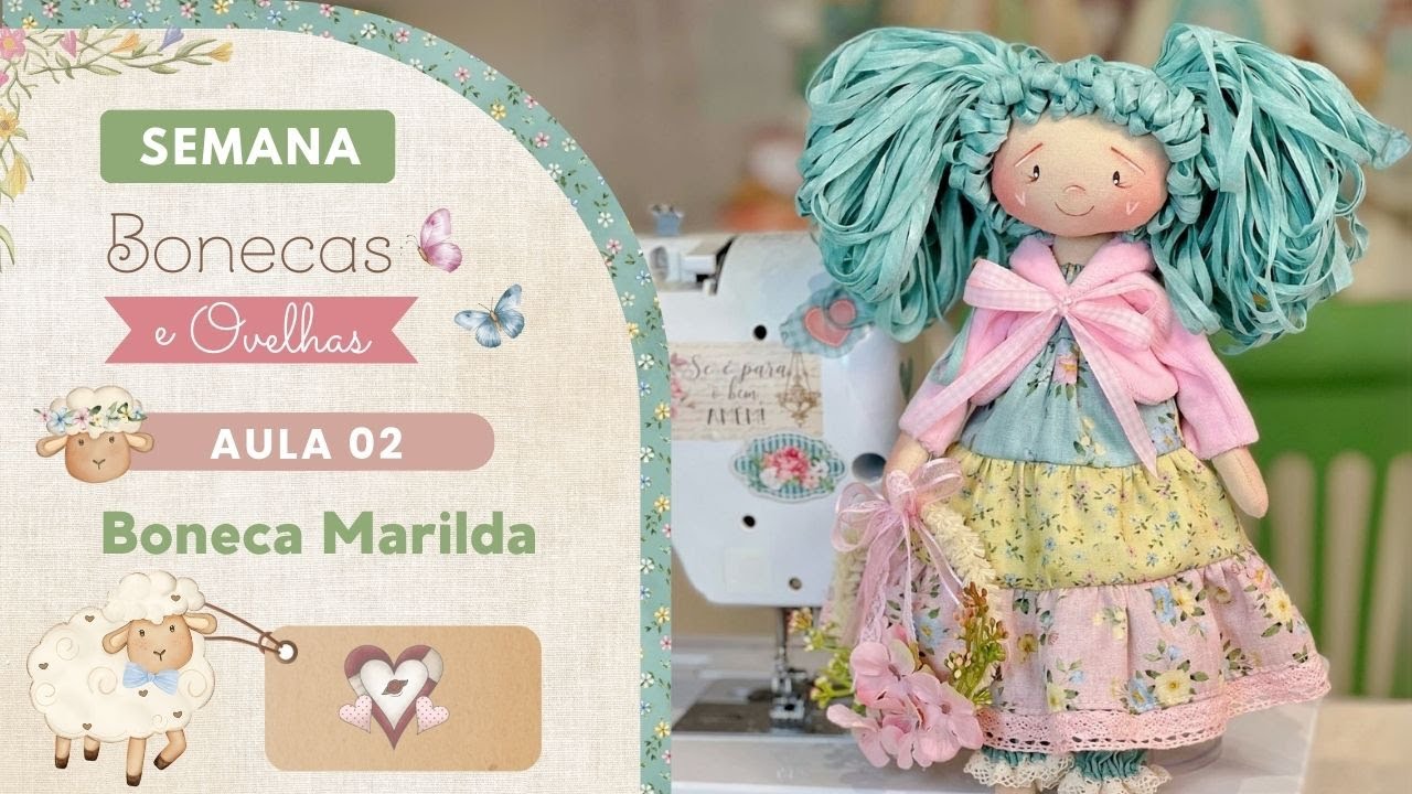 Aula 02 - Semana Criativa - Boneca Marilda