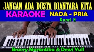 JANGAN ADA DUSTA DIANTARA KITA - KARAOKE NADA PRIA