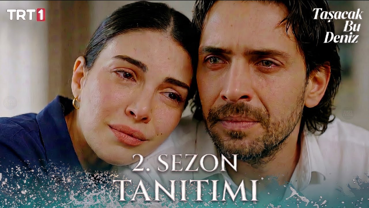 Taşacak Bu Deniz 32. Bölüm Fragmanı ve Yeni Sezon Detayları