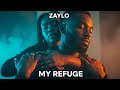 ZAYLO My Refuge mp3