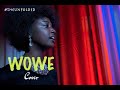 Wowe by Butera knowless ft Christopher Cover by Mia and Fidel