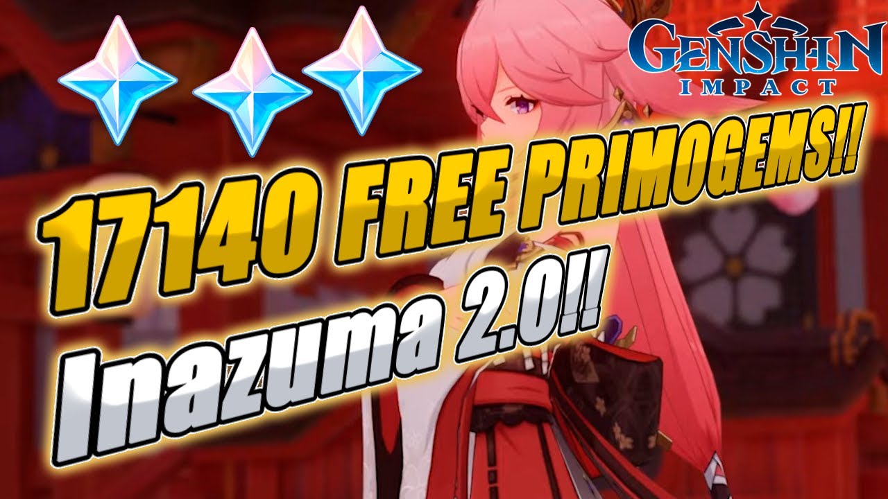 Get 17140 Free Primogems in v2.0 Inazuma! - Genshin Impact 