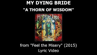 MY DYING BRIDE “A Thorn of Wisdom” Lyric Video