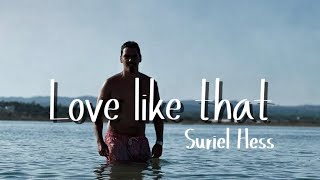 Suriel Hess - Love like that (Acoustic Cover & lyrics music) #cover #music #youtube #fyp #lyrics