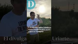 El divulgador Carlos Uriarte ‘ensaya’ en puntos para ver el eclipse en Tarragona