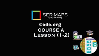 Code.org Course A Lesson 1-2 | code.org tutorial for beginners in English | SERMAPS