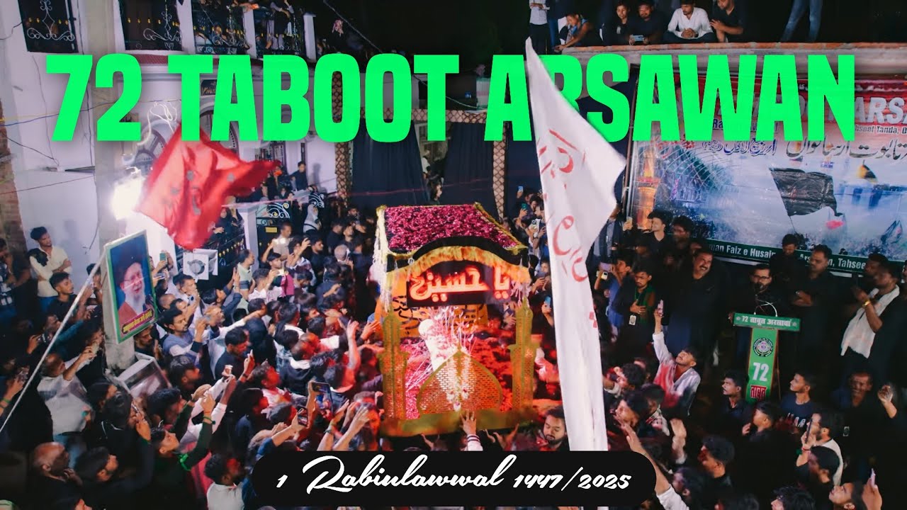 72 TABOOT ARSAWAN |1 RABIULAWWAL ARSAWAN AKBARPUR AMBEDKAR NAGAR 2025/1447
