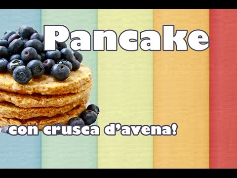 Pancake Facili E Veloci Con Crusca D Avena La Ricetta Di Violetta Youtube