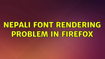 Ubuntu: Nepali Font Rendering Problem in Firefox