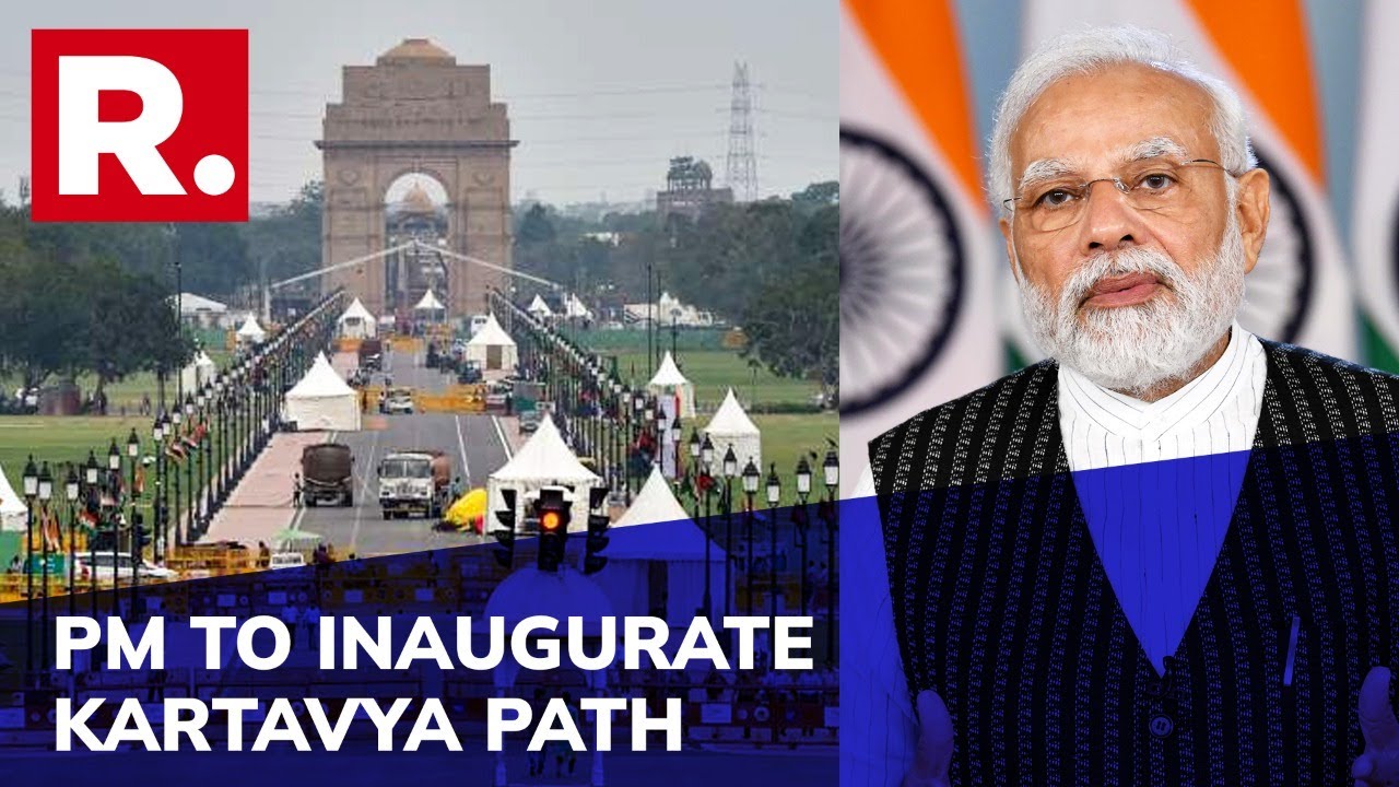 PM Narendra Modi To Inaugurate 'Kartavya Path' Tomorrow, Will Unveil ...