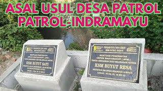 LEGENDA ASAL USUL DESA PATROL || KECAMATAN PATROL INDRAMAYU