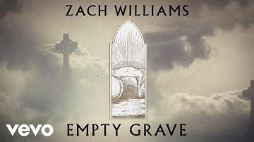 Zach Williams - Empty Grave (Official Lyric Video)
