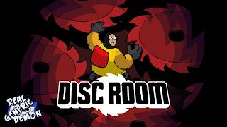 Disc Room 💿 - Spinning Death Blades 🩸 @RealGenericDemon