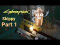 Cyberpunk 2077 : Skippy - Part 1 (PS5 Gameplay) (4K 60FPS)