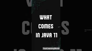 what's comes in Java 11 ! Features in seconds #java #codding #shorts #javaprogramming #javatutorial