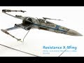 Revell Star Wars Resistance X-Wing Fighter | The Inner Nerd