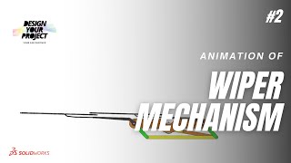Windshield Wiper Mechanism Animation | Motion Study | Design Your Project