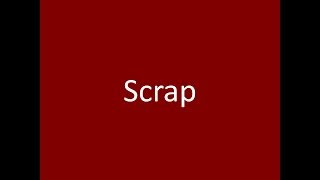 Scrap