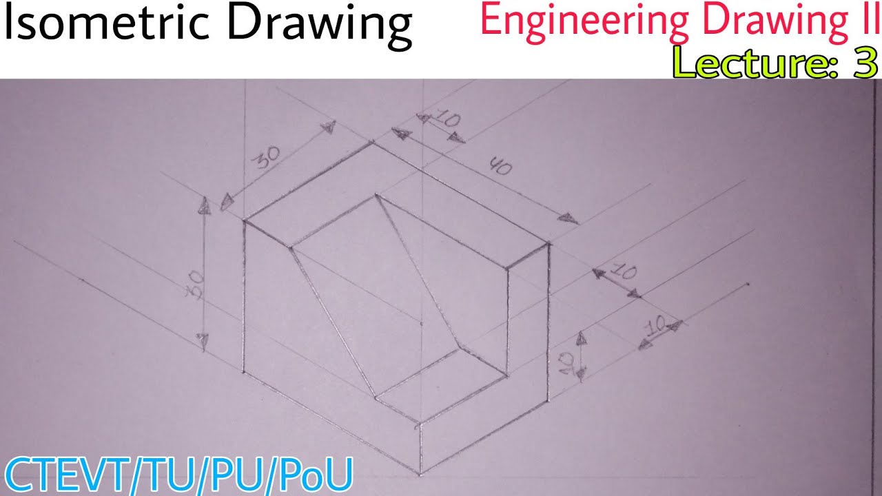 Isometric Drawing | Lecture:3 | Engineering Drawing II | Prashant YT ...