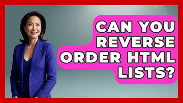 Can You Reverse Order HTML Lists? - Simple HTML Studio
