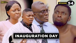 Inauguration Day - Episode 54 | Caretaker Series | Mark Angel TV