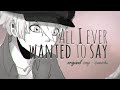 Sumashu all i ever wanted to say original song