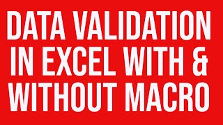 Data validation in Excel with & without a macro