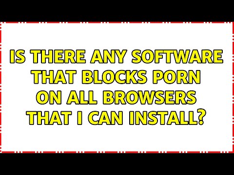 Ubuntu: Is there any software that blocks porn on all browsers that I can install? (5 Solutions!!)