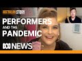 How can performers, musicians overcome COVID-19 challenges? | Australian Story