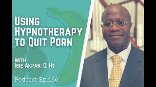 Using Hypnotherapy to Quit Porn with Isie Akpan, C Ht YT FINAL