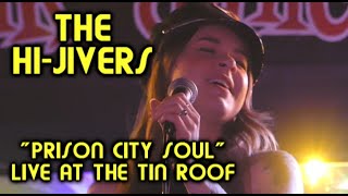 *♬ THE HI-JIVERS ♬*  &quot;Prison City Soul&quot;  Live  3/22/23  The Tin Roof,  Indianapolis, IN