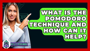 What Is The Pomodoro Technique And How Can It Help? - Next LVL Programming