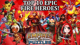 Top 10 Ranking of EPIC Fire/Red Heroes! Empires And Puzzles
