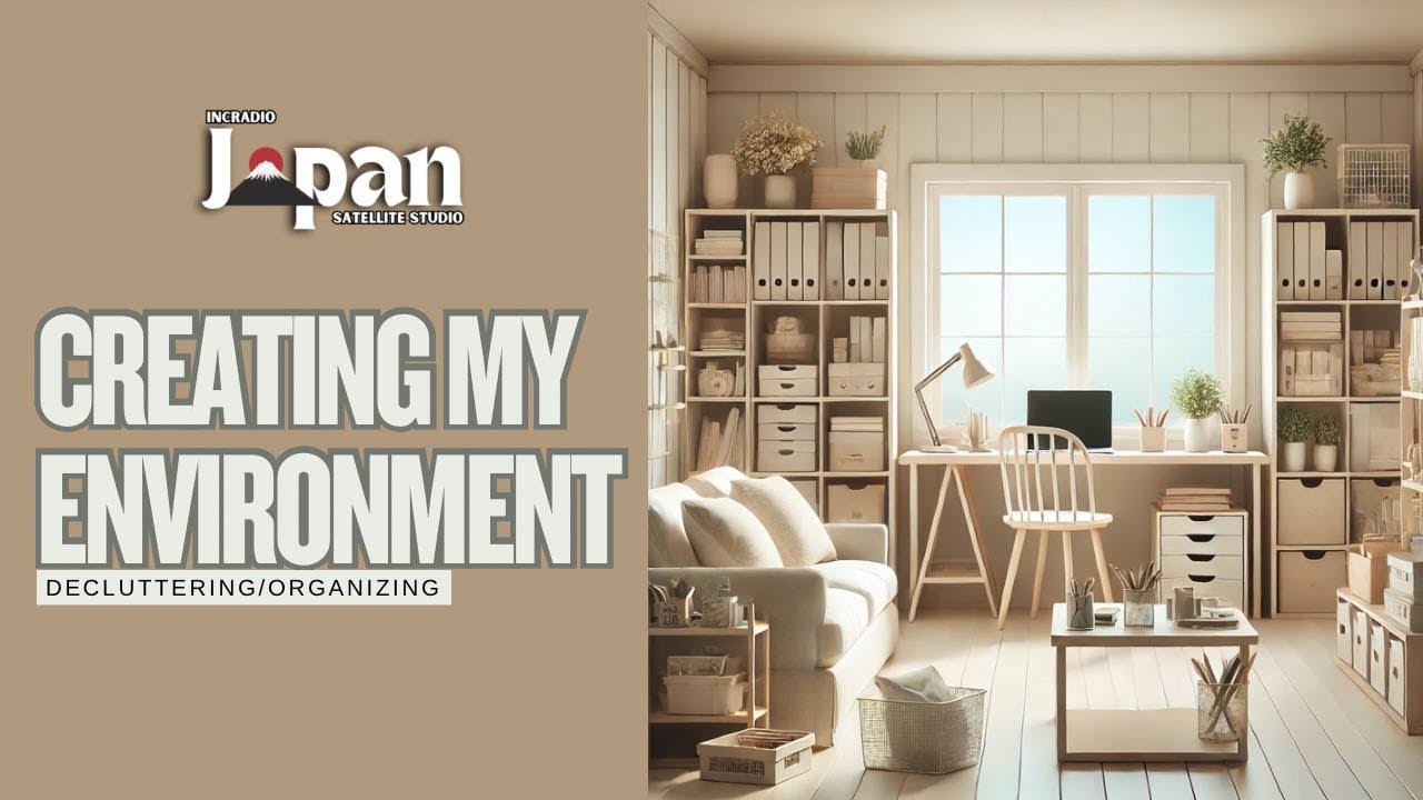 Creating My Environment (Decluttering/Organizing) | Culture & Travel ...