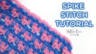 CROCHET: SPIKE STITCH | Bella Coco Crochet AD - YouTube