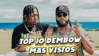 TOP 10 DEMBOW MÁS VISTOS DE LA HISTORIA ¡Los Números No Mienten!