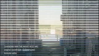 24.edge of chainsaw (typhoon ver.) - REZE ARC original soundtrack -summer's end-