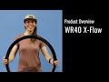 Product Overview: WR40 X-Flow