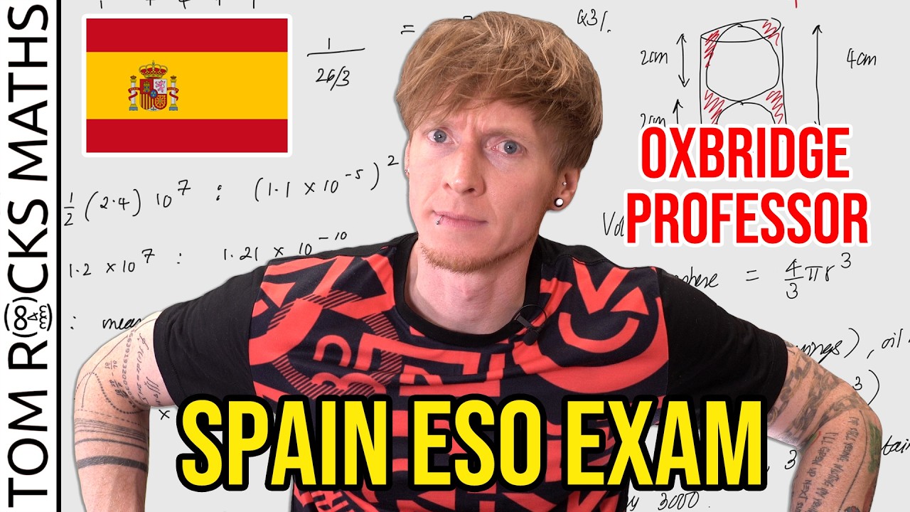 Oxford University Mathematician Takes Spanish High School Maths Exam - ESO