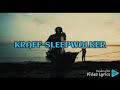 Kraff Sleepwalker Official Audio mp3